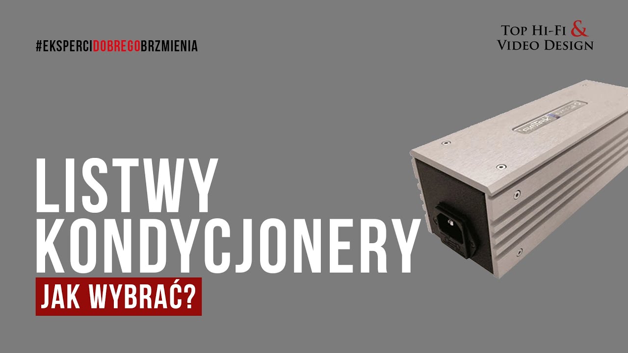 Listwy zasilające i kondycjonery – podpowiadamy jak wybrać | rekomendacje Top Hi-Fi