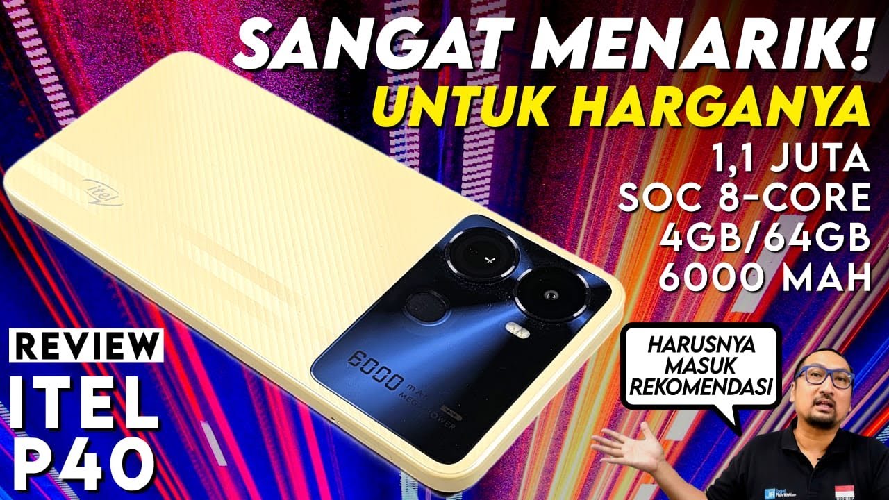 Smartphone 1 JUTAAN PALING MENGEJUTKAN: Review itel P40