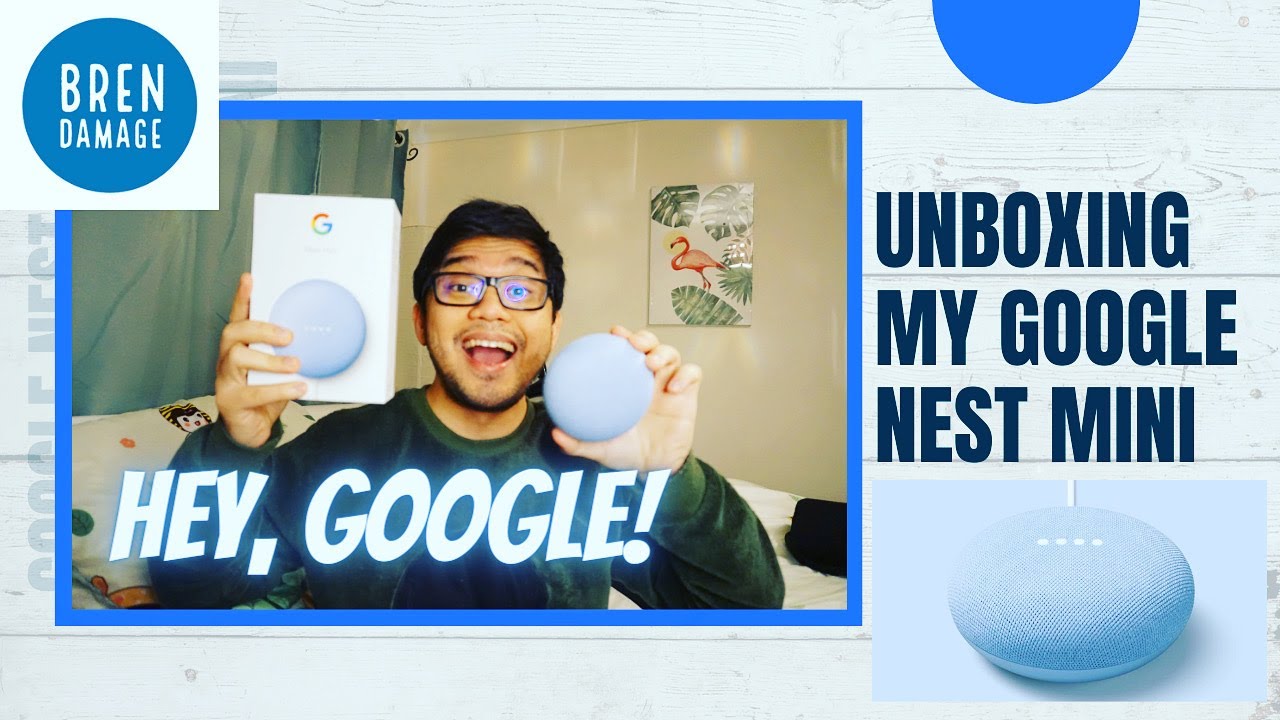 UNBOXING MY GOOGLE NEST MINI!!!