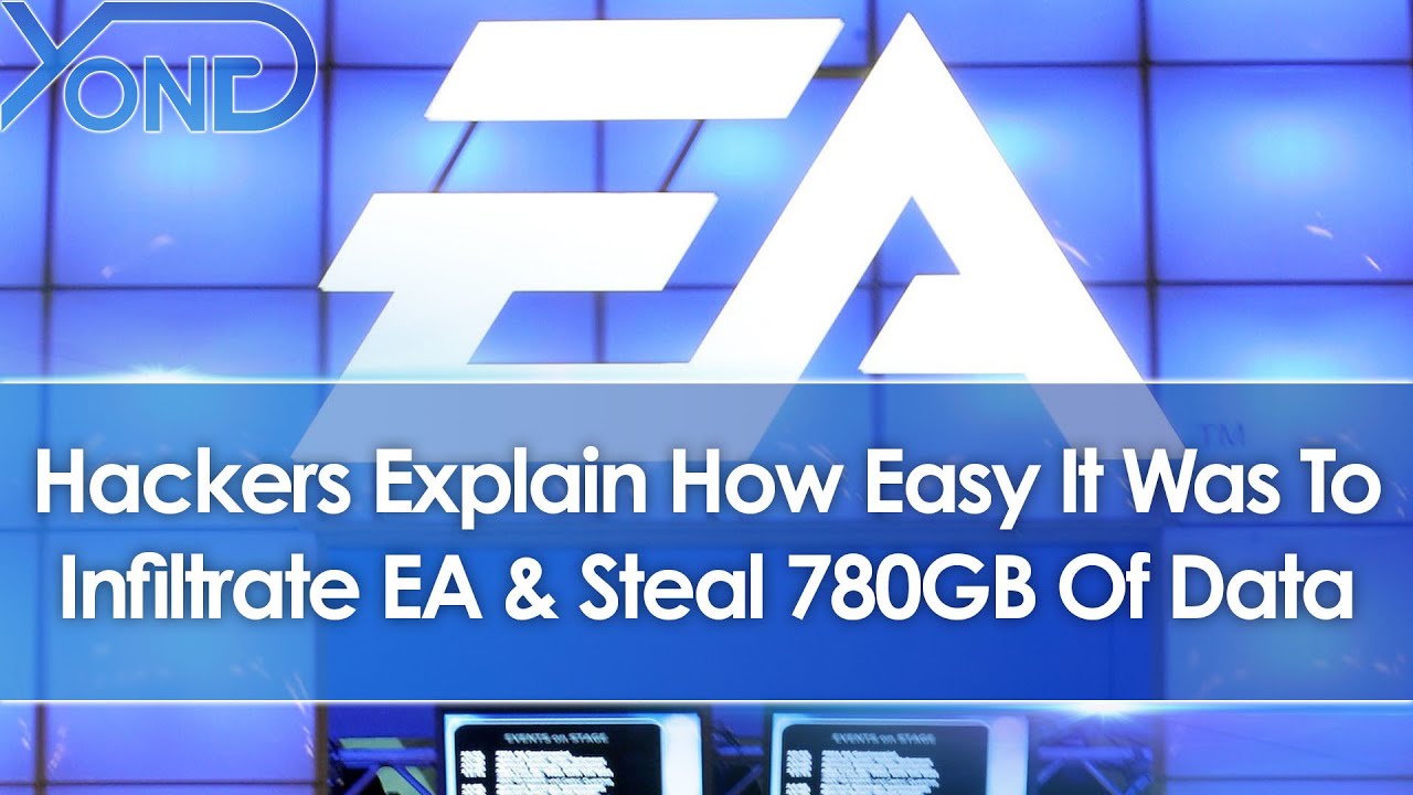 Hackers Explain How Easy It Was To Infiltrate EA & Steal 780GB Of Data