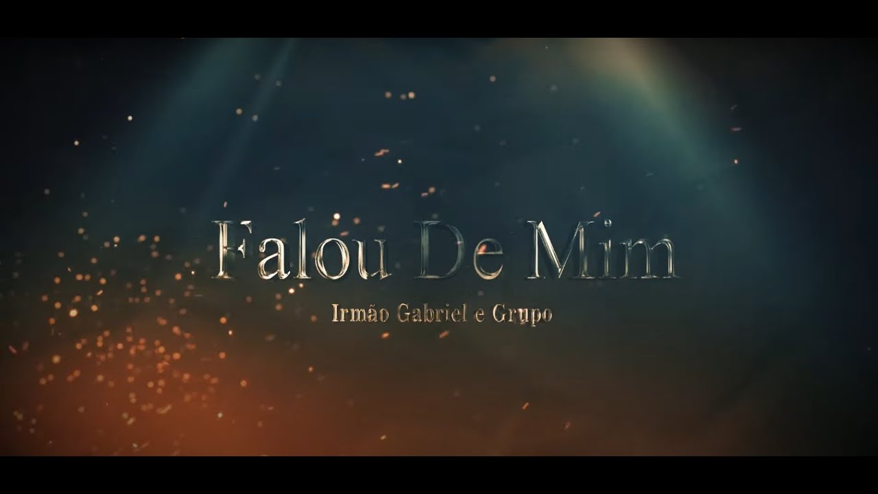 Hino: Falou de mim | Irmão Gabriel e Grupo