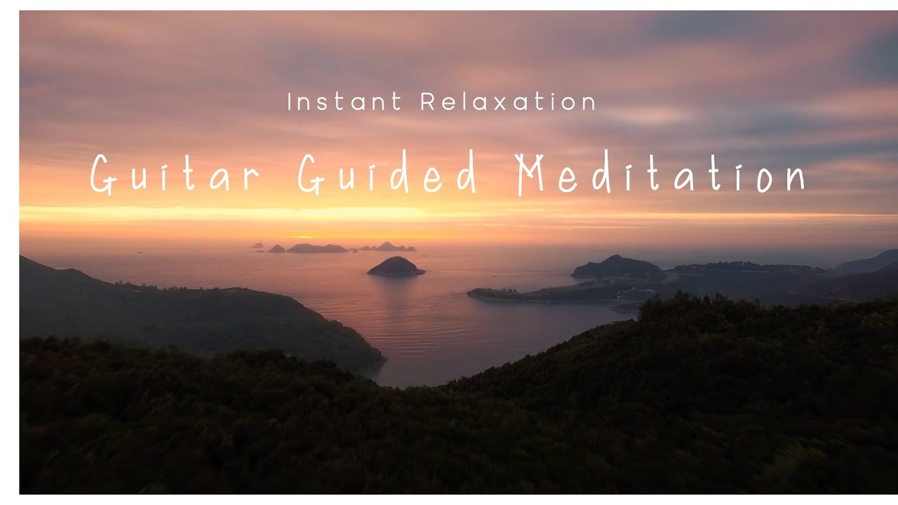If You’re Stressed - Instantly Relax With Guitar Guided Meditation (4K Nature Video)
