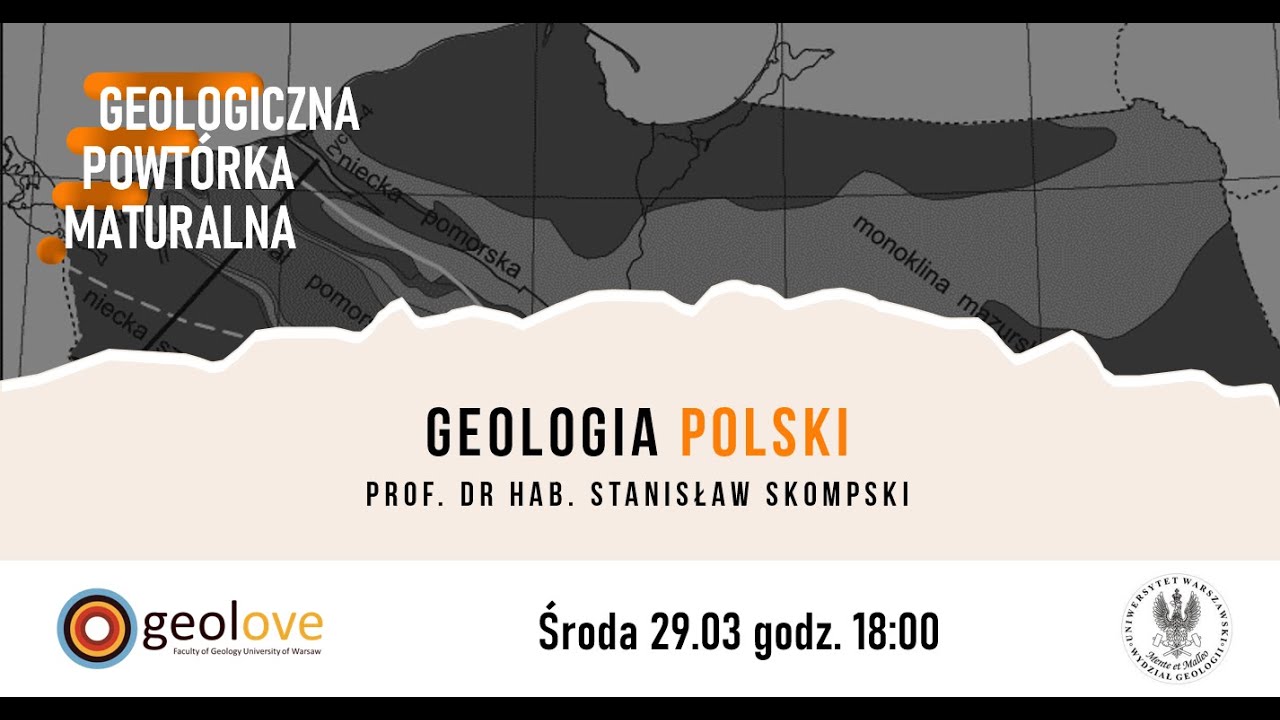 Geologiczna Powtórka Maturalna - Geologia Polski - spotkanie 5
