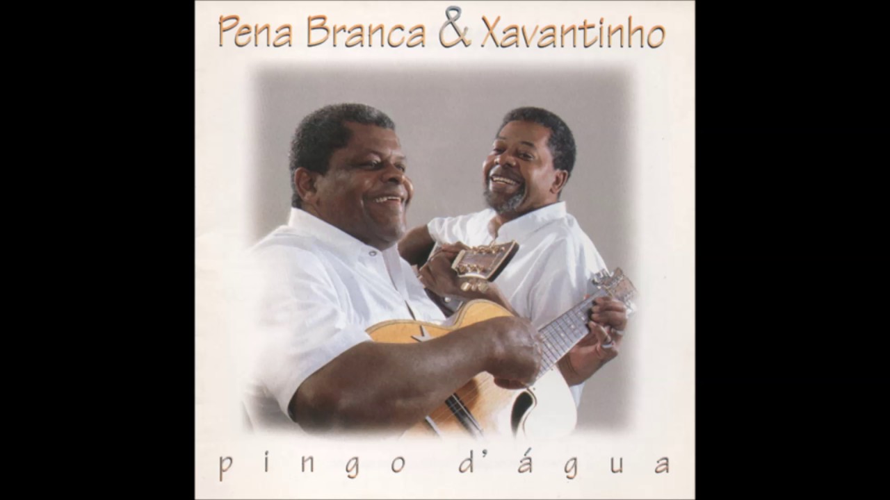 Pena Branca & Xavantinho - 
