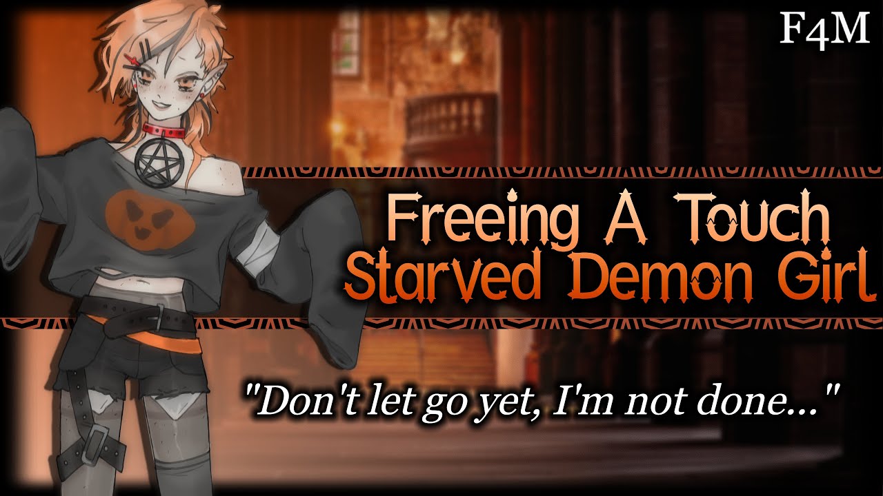 Freeing A Tsundere Touch Starved Demon Girl[Tomboy][Needy][Bratty] | ASMR Roleplay /F4M/