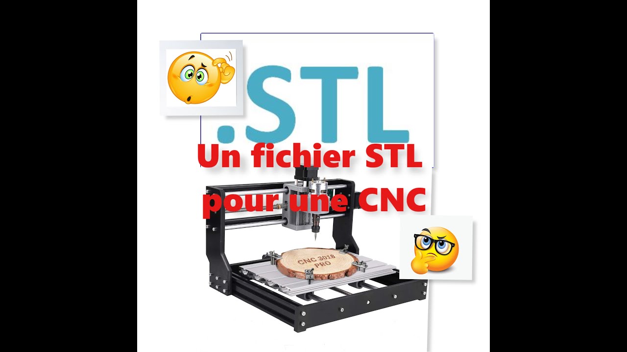 [TUTO DEBUTANT CNC] Fichier STL pour CNC, mais c'est quoi un STL ?
