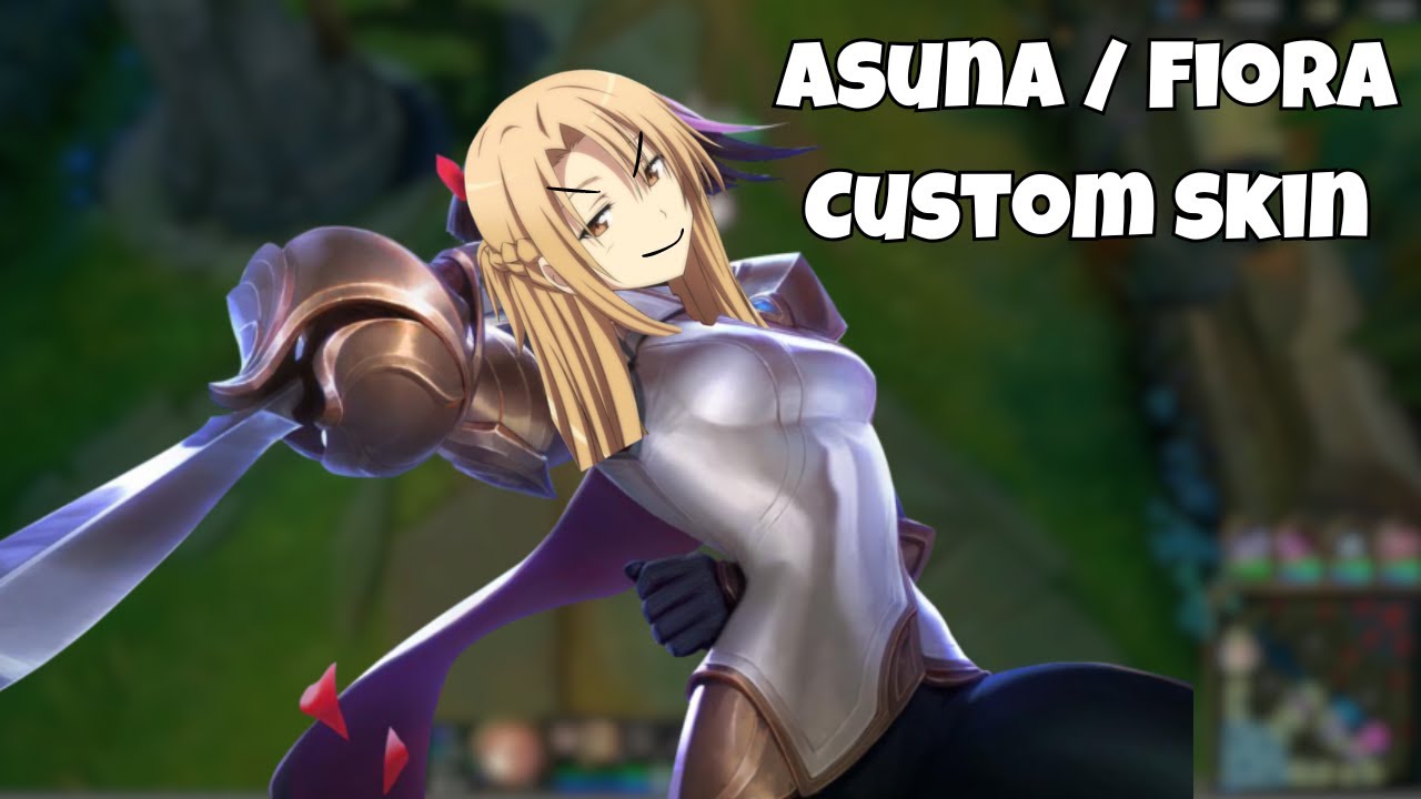 // Asuna x Fiora  Custom Skin //  Montage //