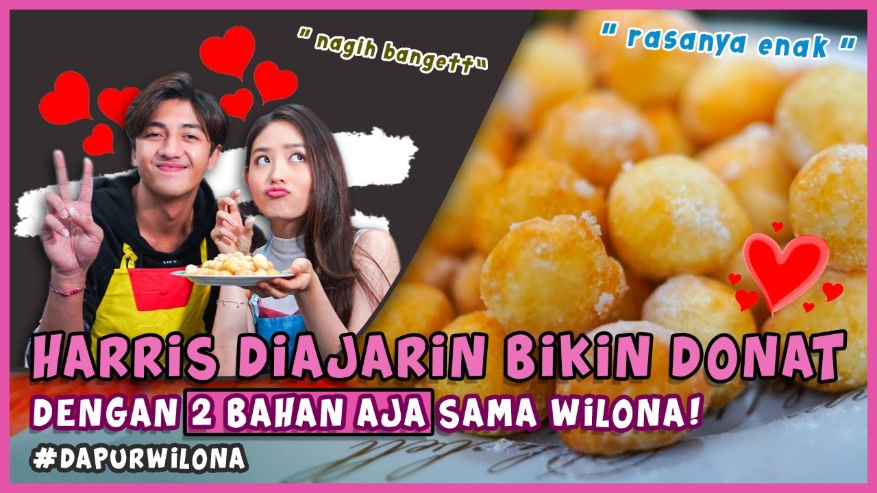 HARRIS DIAJARIN BIKIN DONAT DENGAN 2 BAHAN AJA SAMA WILONA! | #dapurwilona