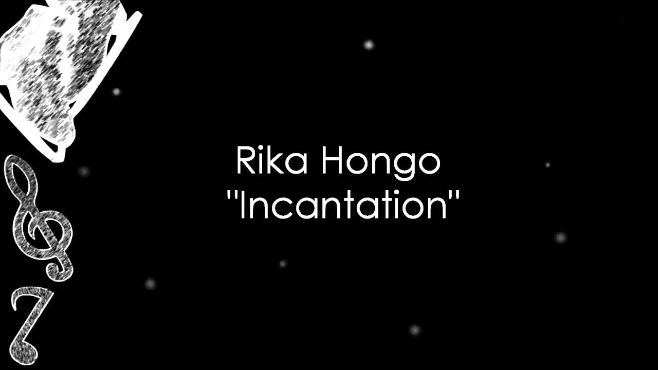 Rika Hongo - Incantation (Music)