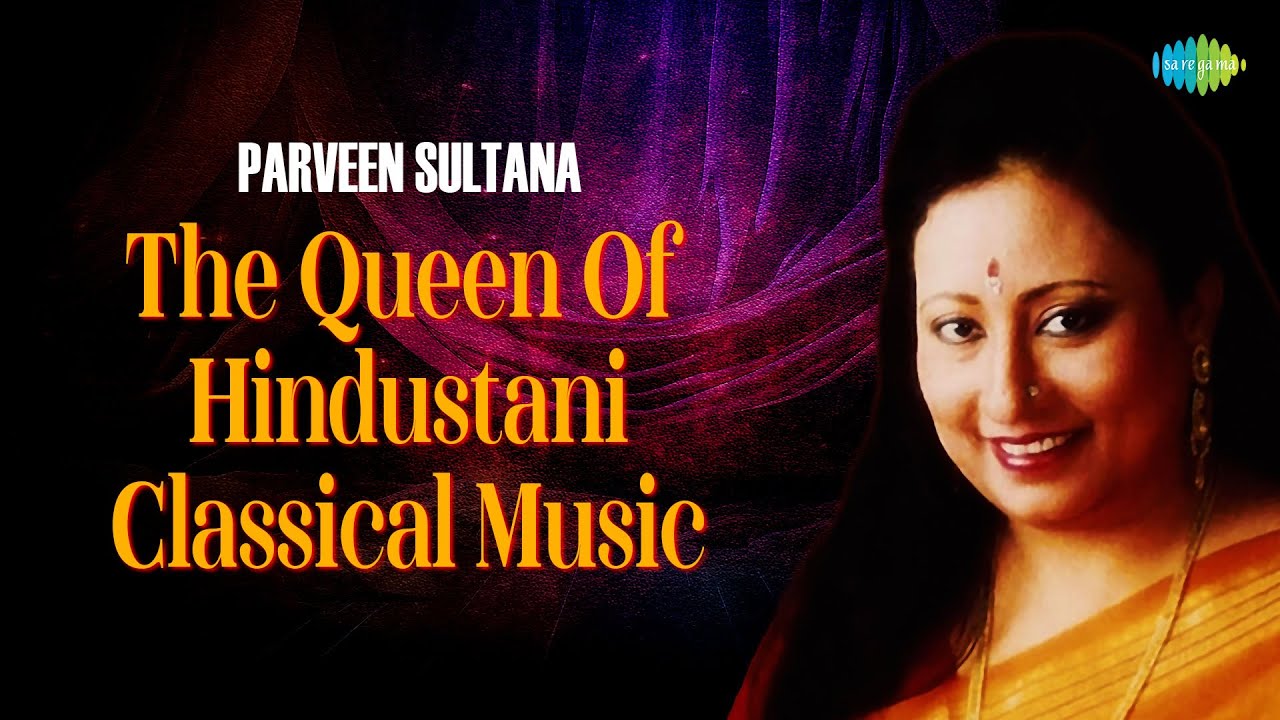 Parveen Sultana The Queen Of Hindustani Classical Music | Positive Feelings Energy | Classical Music
