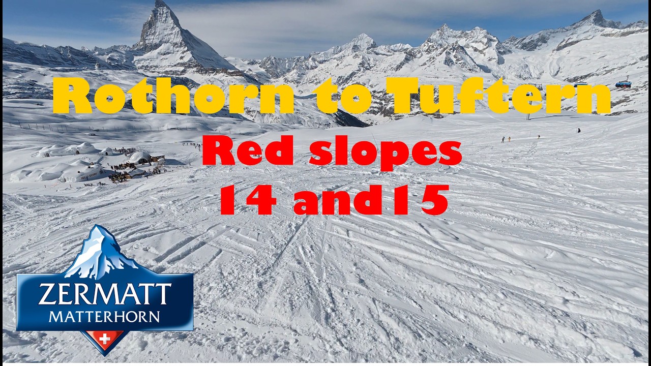 Ski Zermatt- Rothorn to Tuftern - Slopes 14 and 15.