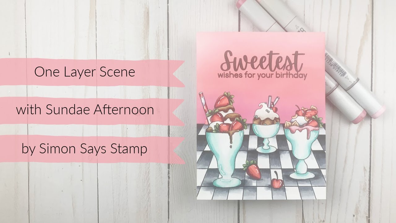 One Layer Scene with Sundae Afternoon by Simon Says Stamp