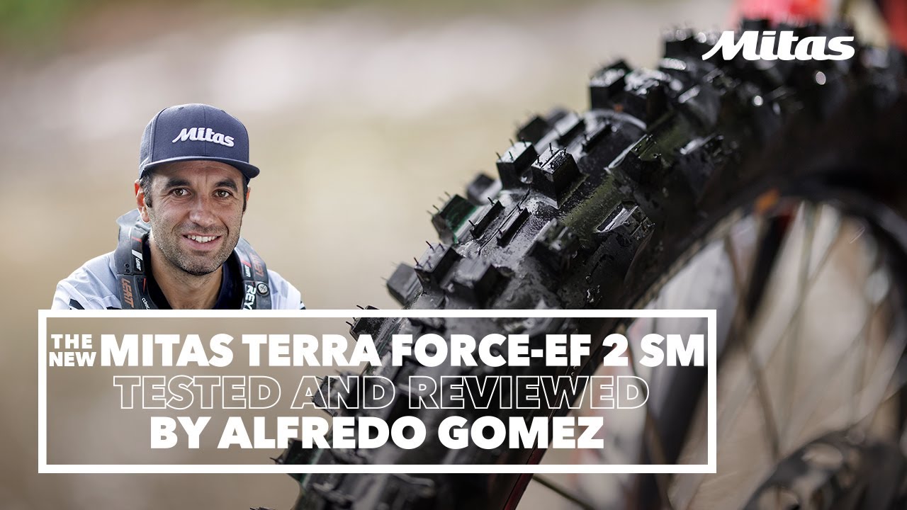 The new Mitas TERRA FORCE- EF 2 SM | Tested and reviewed by Alfredo Gomez