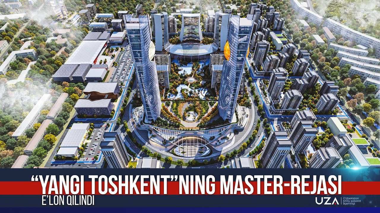 &ldquo;Yangi Toshkent&rdquo;ning master-rejasi eʼlon qilindi