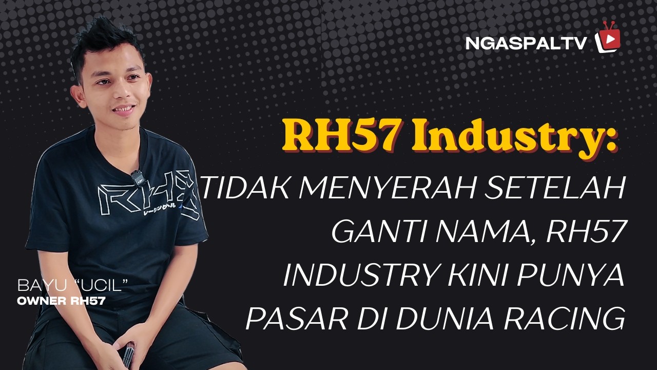 GARAGE TALK : Ganti Nama Bukan Akhir, Justru Awal Kesuksesan RH57 Industry