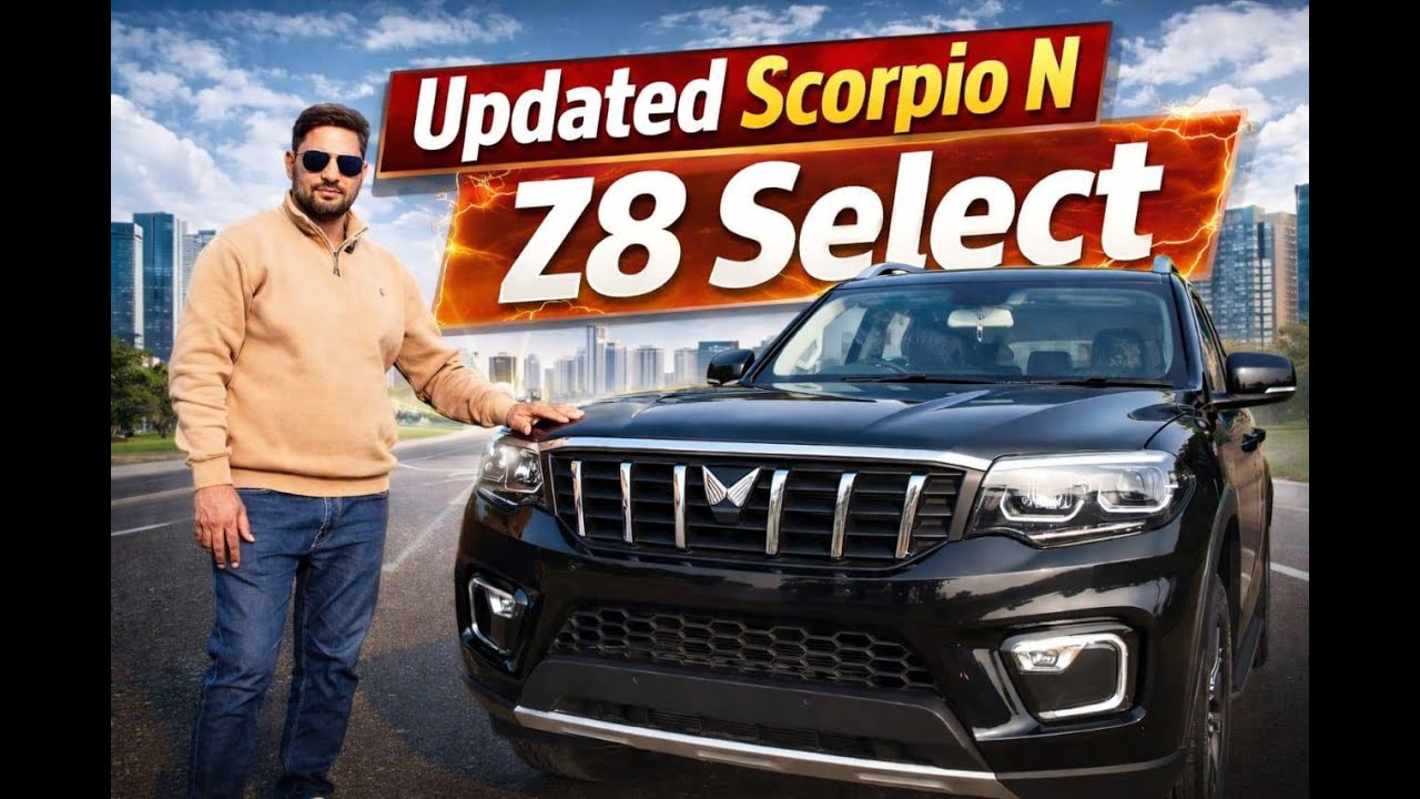 Update Mahindra Scorpio N || Z8 Select 2026 || Complete Walkaround || Features, Engine & Safety