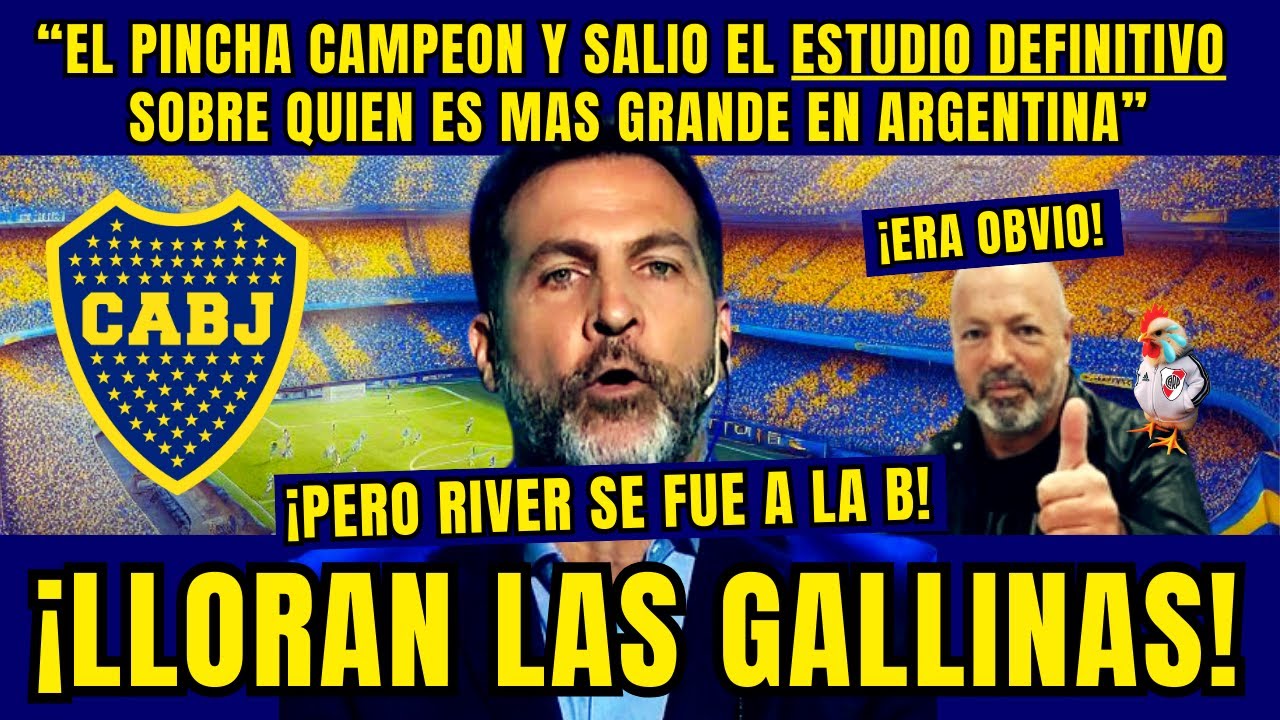 ¿BOCA O RIBER? | EL RANKING DEFINITIVO SOBRE QUIEN ES MAS GRANDE SALIO A LA LUZ | EL PINCHA CAMPEON