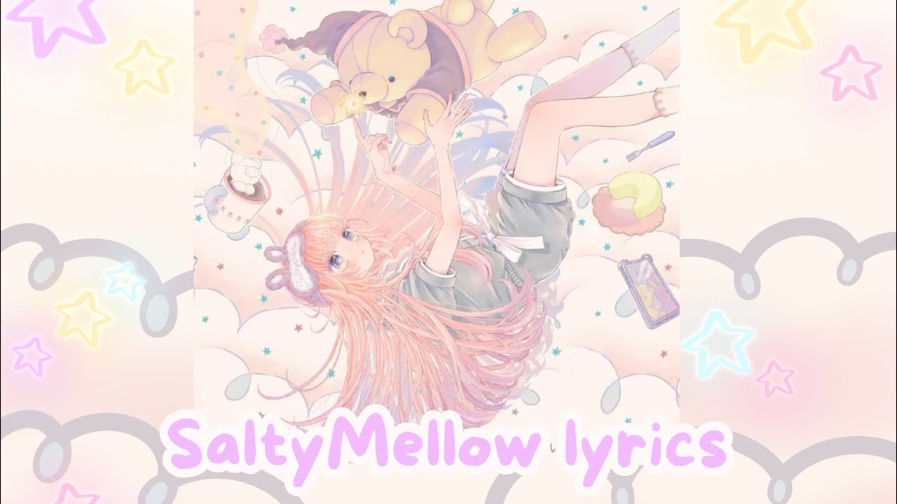 Salty Mellow lyrics song by MIMI