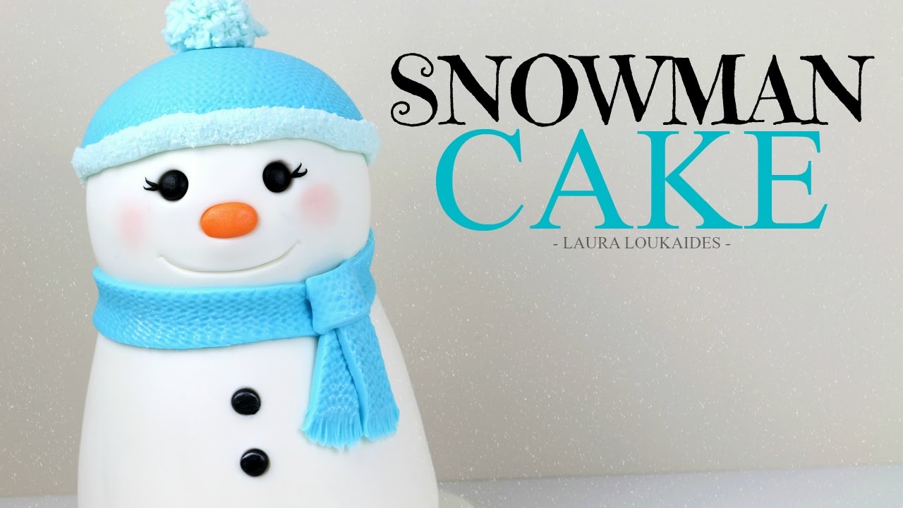 How to Make a 3D Snowman Cake - Laura Loukaides