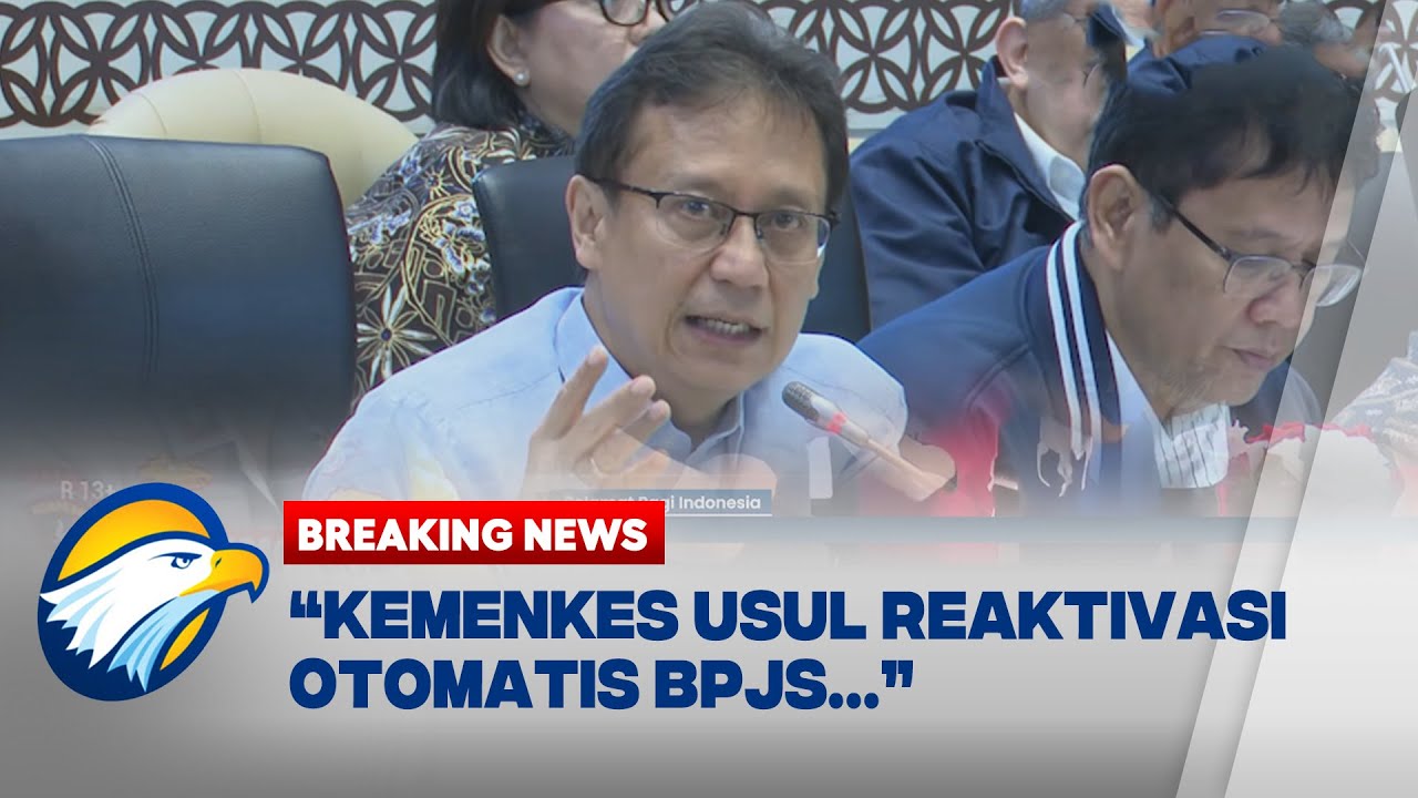 BREAKING NEWS - Menkes Usul Reaktivasi Otomatis BPJS PBI Pasien Penyakit Katastrofik
