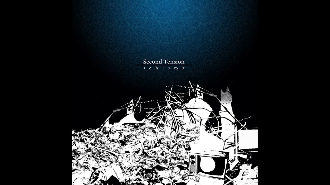 Second Tension - Schisma [PS07]