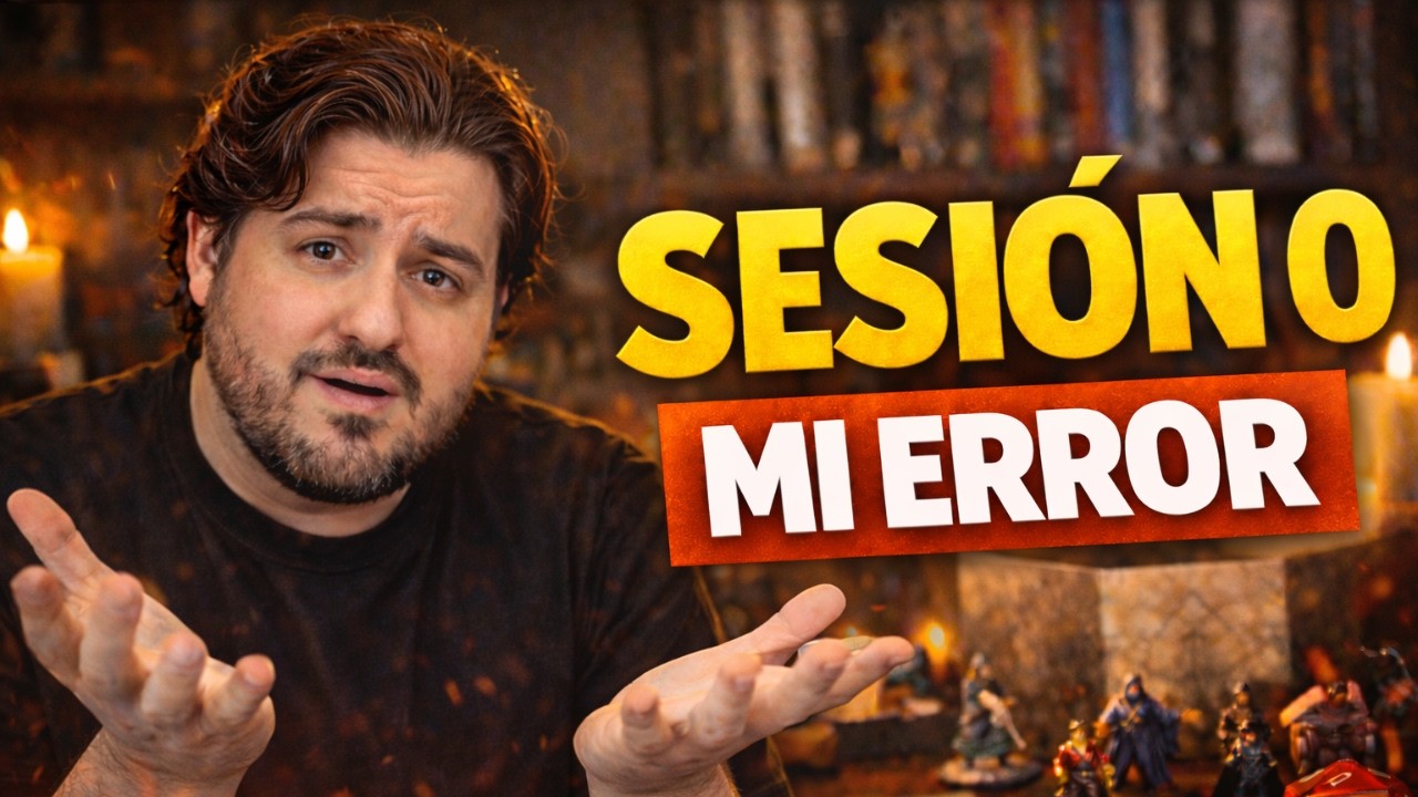 Cómo hacer una SESIÓN 0 en D&D (el error que cometí como Dungeon Master al no hacerla)