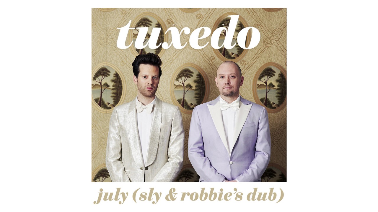 Tuxedo - July (Sly & Robbie's Dub)