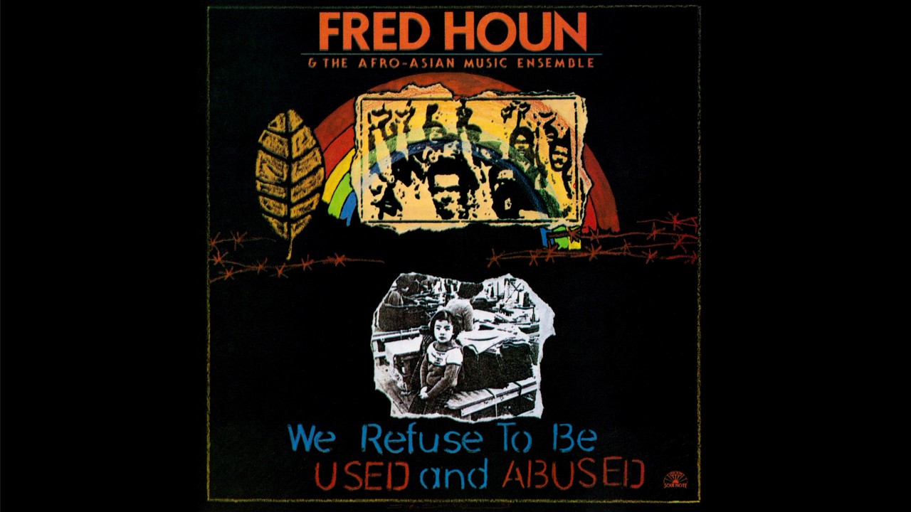 Fred Ho and The Afro-Asian Music Ensemble - We Refuse to Be Used and Abused