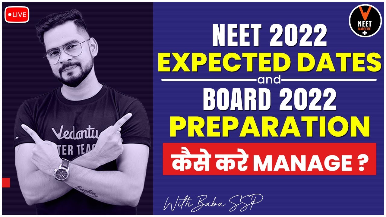 NEET 2022 Expected Dates and Board 2022 Preparation कैसे करे Manage? with Baba SSP | NEET 2022