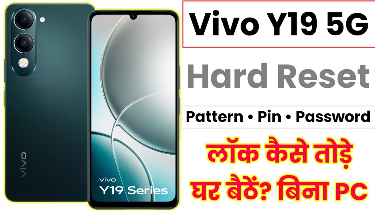 Vivo Y19 5G Hard Reset & Unlock 2026 | Pattern Pin Password Remove Without PC | Step by Step Hindi