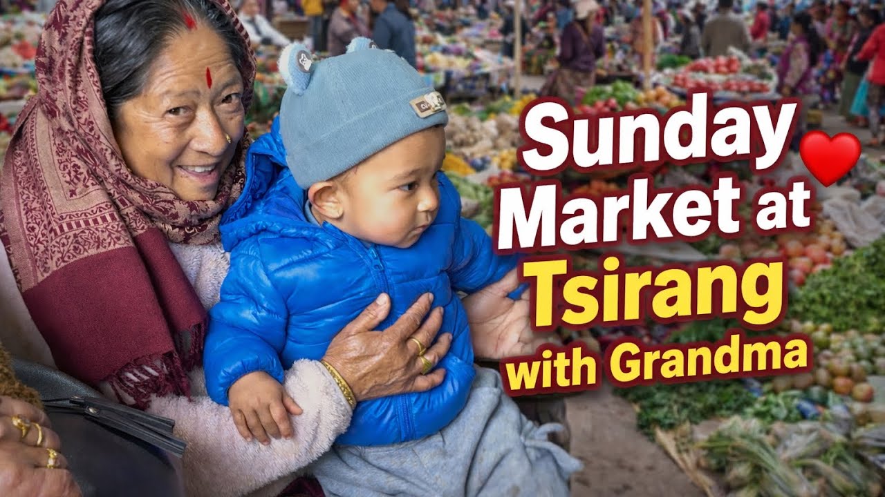 Sunday Market at Tsirang with Grandma ❤️ | A Simple Day I’ll Never Forget!