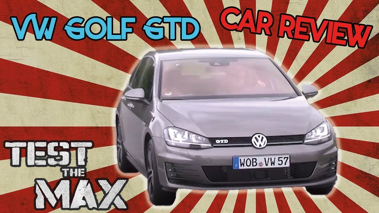 Golf GTD - die schnelle Dieselversion des Golf | Test the Max