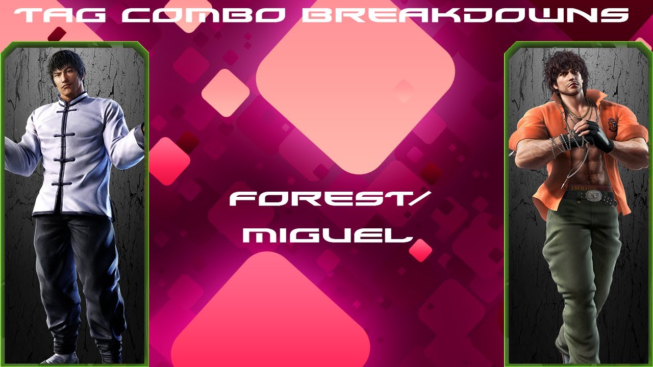 Tag Combo Breakdowns: Forest/Miguel
