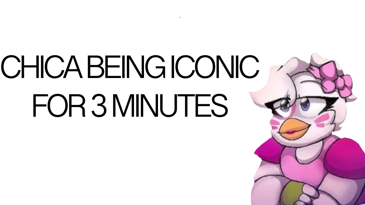 Chica being iconic for 3 minutes | The Invisible Davis Studios - Bonnies Adventures S1/2