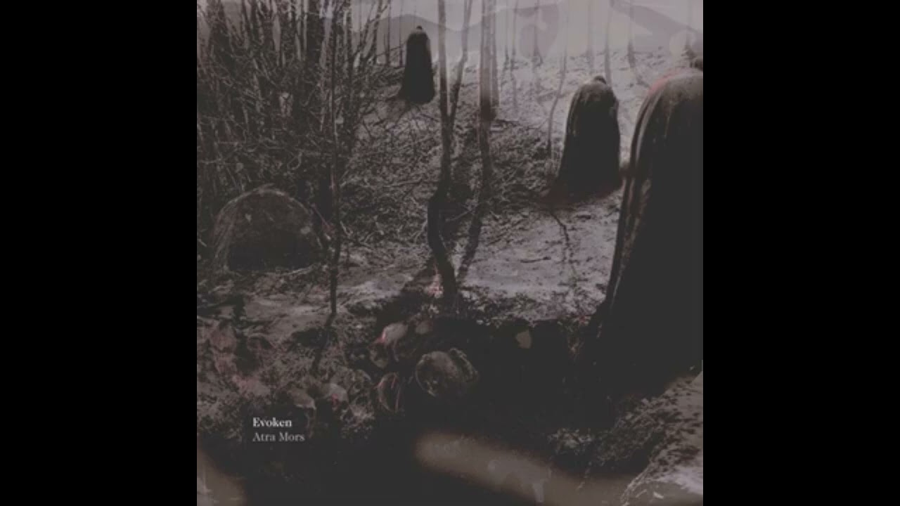 Evoken - Atra Mors