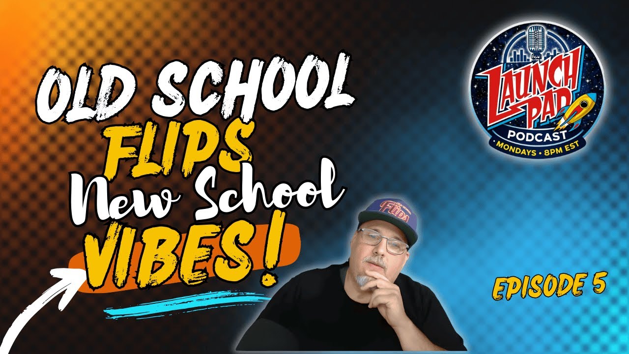 🚀 Launchpad Reseller Podcast | Episode 5  Old School Flips. New School Vibes.