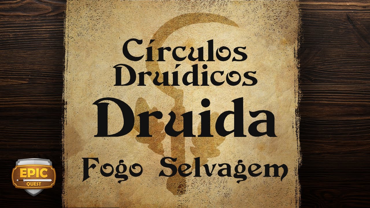 EQ177 - Druida - Fogo Selvagem
