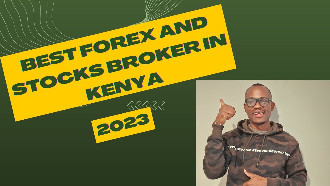 BEST BROKER FOR TRADING & INVESTING IN FOREX, STOCKS, INDICES, COMMODITIES, DERIVATIVES IN KENYA NOW