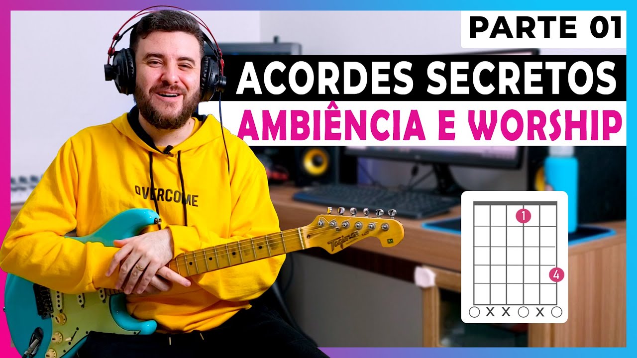 7 acordes secretos para ambiências e Worship PARTE 01 | Guitarra Worship