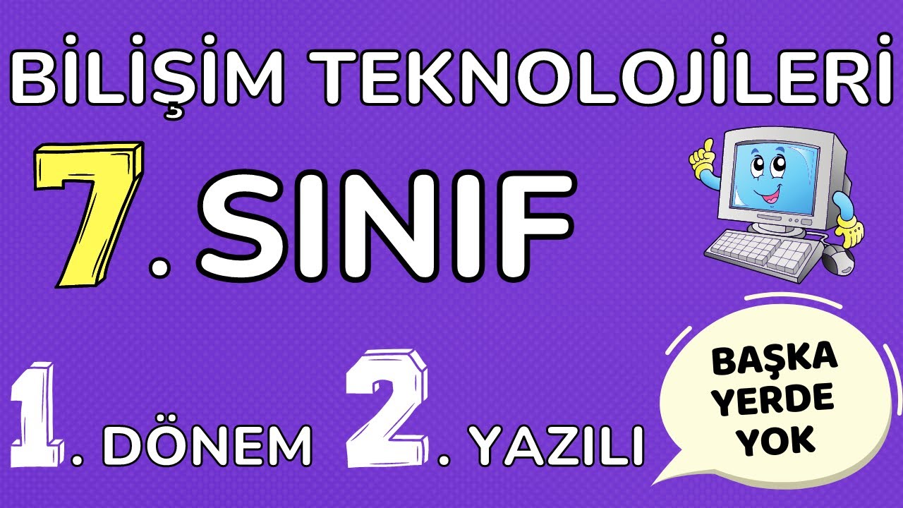 Bilişim Teknolojileri 7.  Sınıf 1. Dönem 2. Yazılı Sınavı