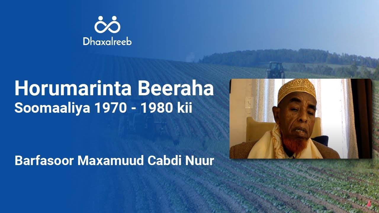 Horumarinta Beeraha Soomaaliya 1970 ilaa 1980 kii