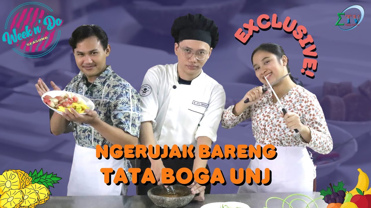 Week N Do Season 6 Episode 2 - BONGKAR RESEP RUJAK TATA BOGA UNJ‼️