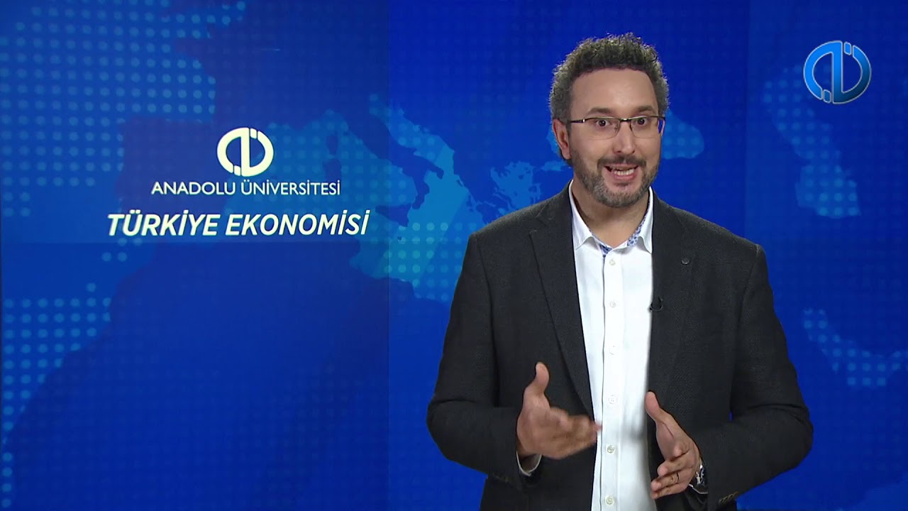 TÜRKİYE EKONOMİSİ  - Ünite 5 Konu Anlatımı 1
