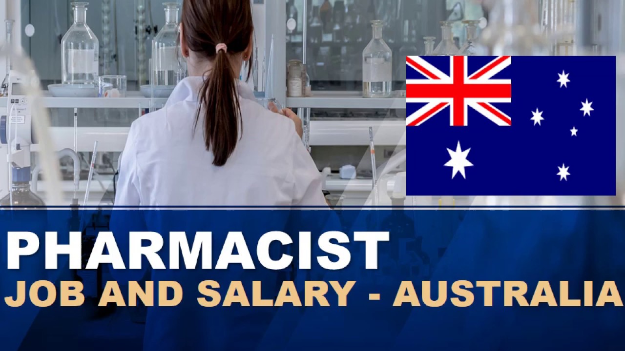 Pharmacist Job and Salary in Australia - Jobs and Wages in Australia