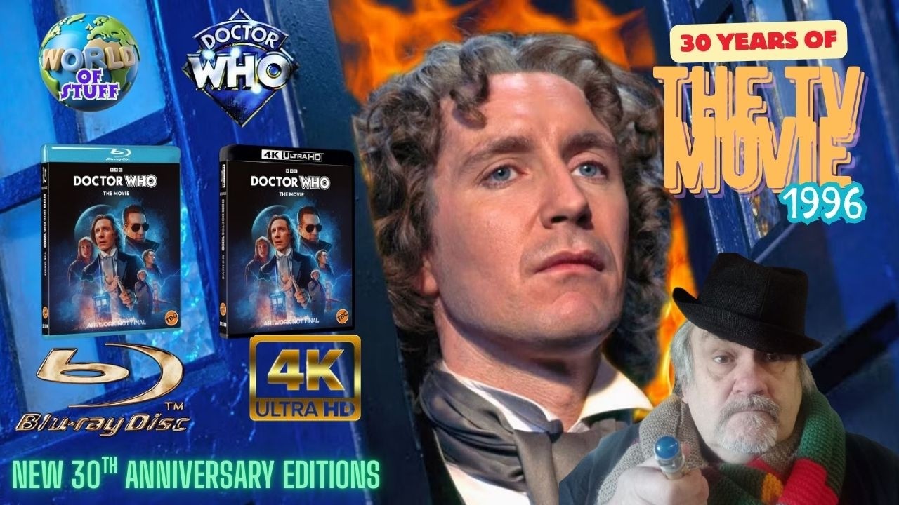 NEW DOCTOR WHO 4K...AND CELEBRATING 30 YEARS OF THE TV MOVIE!