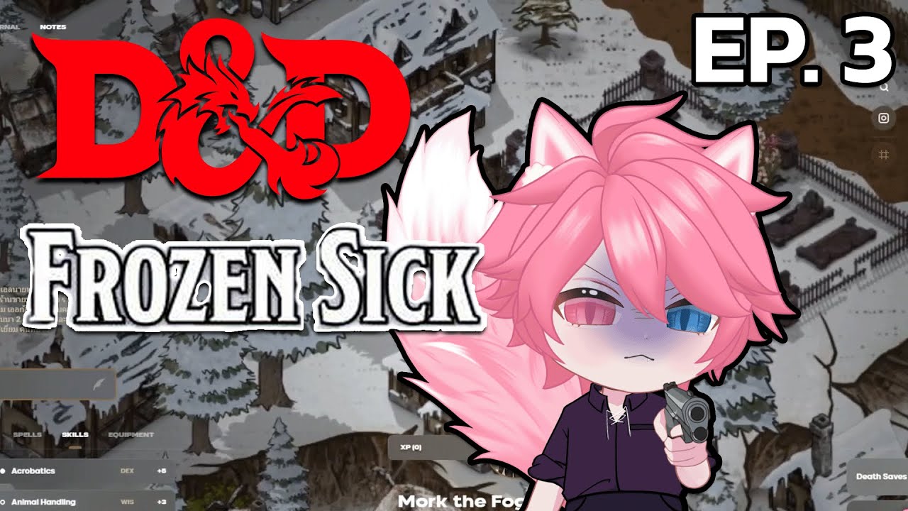 ความวายป่วงของตี้หัดเล่น : D&D Frozen Sick