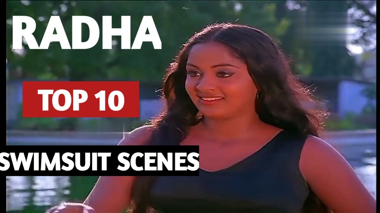 Radha   |   Top 10   |  Swimsuit Scenes Of Radha