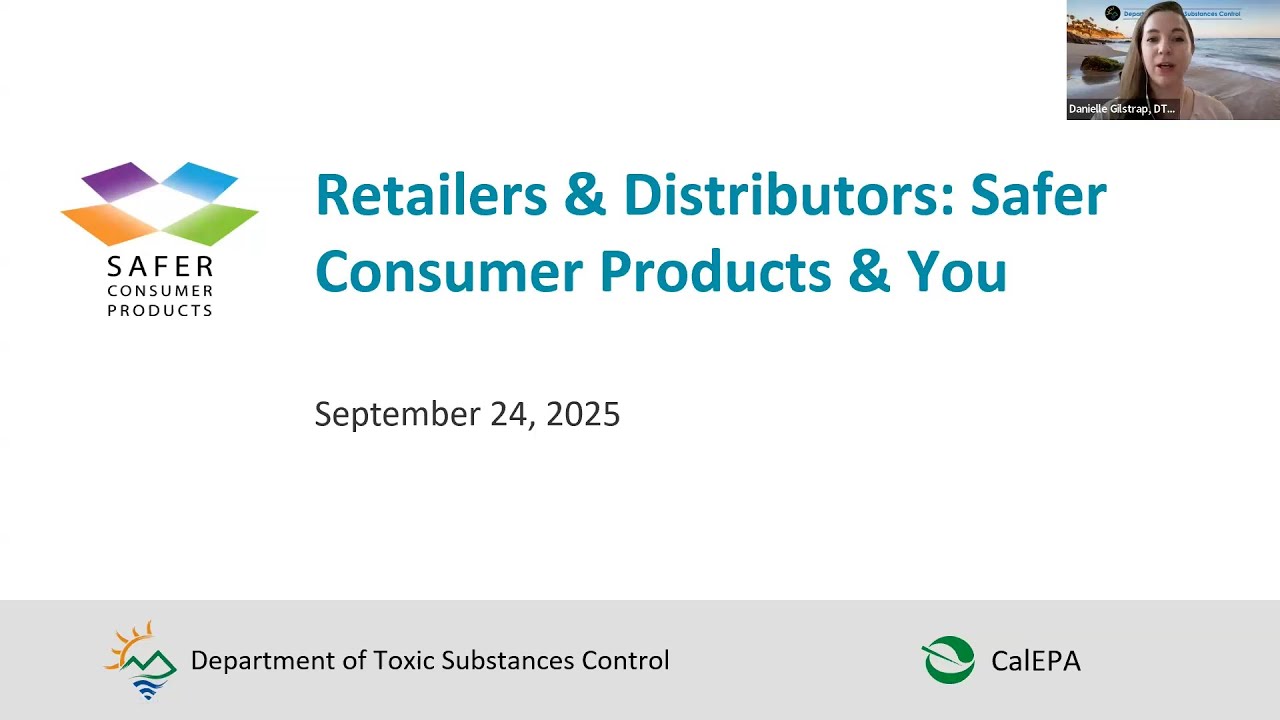 Retailers and Distributors: Safer Consumer Products and You - September 24, 2025