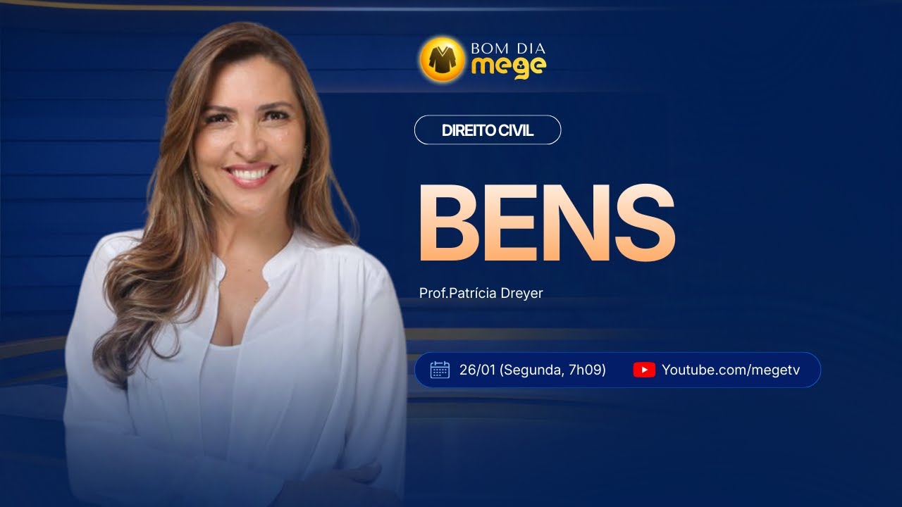 BOM DIA MEGE: Direito Civil (Bens) #21