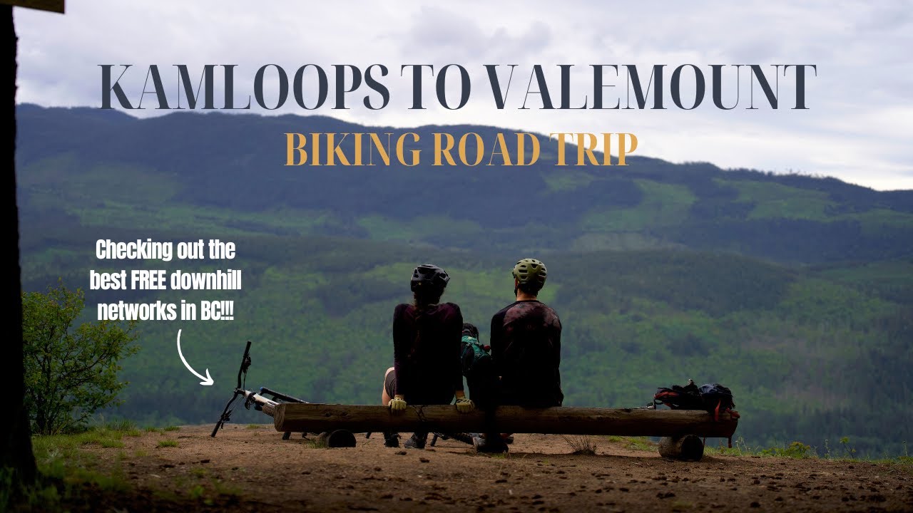Biking British Columbia Road Trip: The Best Free Mountain Bike Trails from Kamloops to Valemount